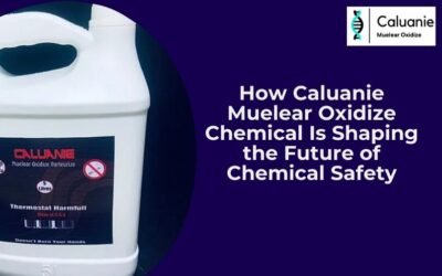 How Caluanie Muelear Oxidize Chemical Is Shaping the Future of Chemical Safety